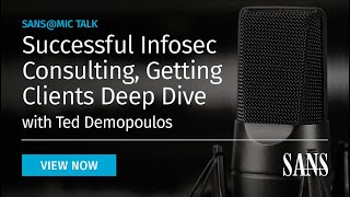Successful Infosec Consulting, Getting Clients Deep Dive | SANS@MIC Talk