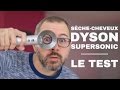 Test du sèche cheveux Dyson Supersonic deluxe !!!