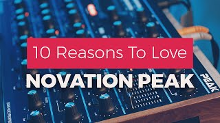 10 Reasons to Love Novation Peak 👏