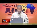 GOOD MORNING AFRICA 19th MARCH 2026