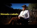 267 Nómada a caballo (San Luis) - Estancias y Tradiciones