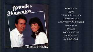 Édison e Telma | Grandes Momentos (LP Completo) | REMASTERIZADO | 1991