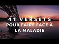 41 VERSETS POUR FAIRE FACE À LA MALADIE - IL TE GUERIT | Canal d'Encouragement by Prisca