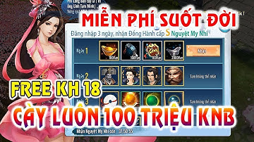 VLTK Mobile Lậu ✓ Không Nạp Thẻ, Tặng KH 18, Xài KNB, Đồ KH, Đá LV 7 Thả Ga | VL Kiếm Hiệp