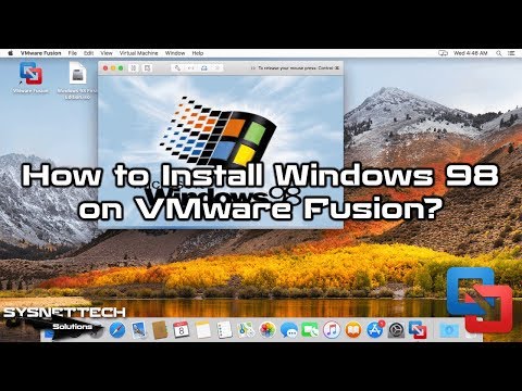 How to Install Windows 98 on VMware Fusion 10/11 Pro on macOS High Sierra | SYSNETTECH Solutions