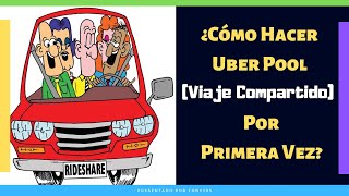 ¿Cómo Hacer Uber Pool (Viaje Compartido) Por Primera Vez? screenshot 2