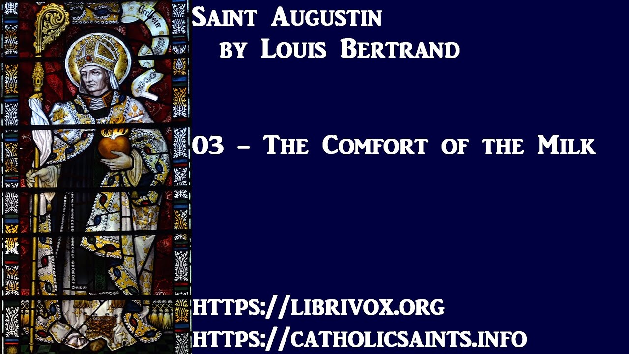 Saint Augustin, by Louis Bertrand Part 1, Chapter 3 YouTube