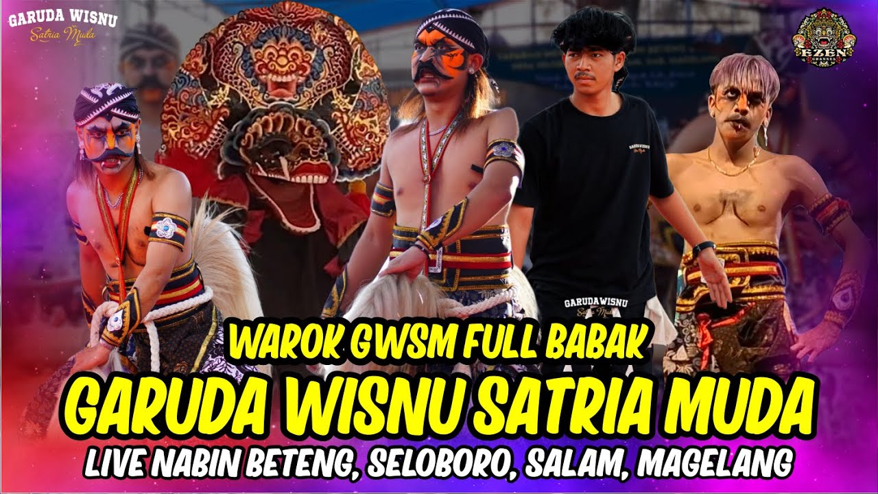 WAROK GWSM FULL BABAK GARUDA WISNU SATRIA MUDA TERBARU LIVE NABIN BETENG SELOBORO SALAM MAGELANG