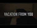 Claire stevens  vacation from you lyric