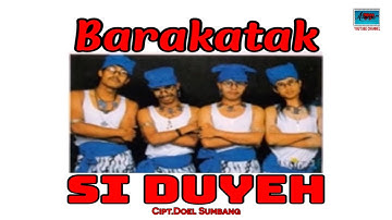 Pop Sunda Humor "BarakataK" - SI DUYEH cipt.Doel Sumbang ( Official Music Audio )