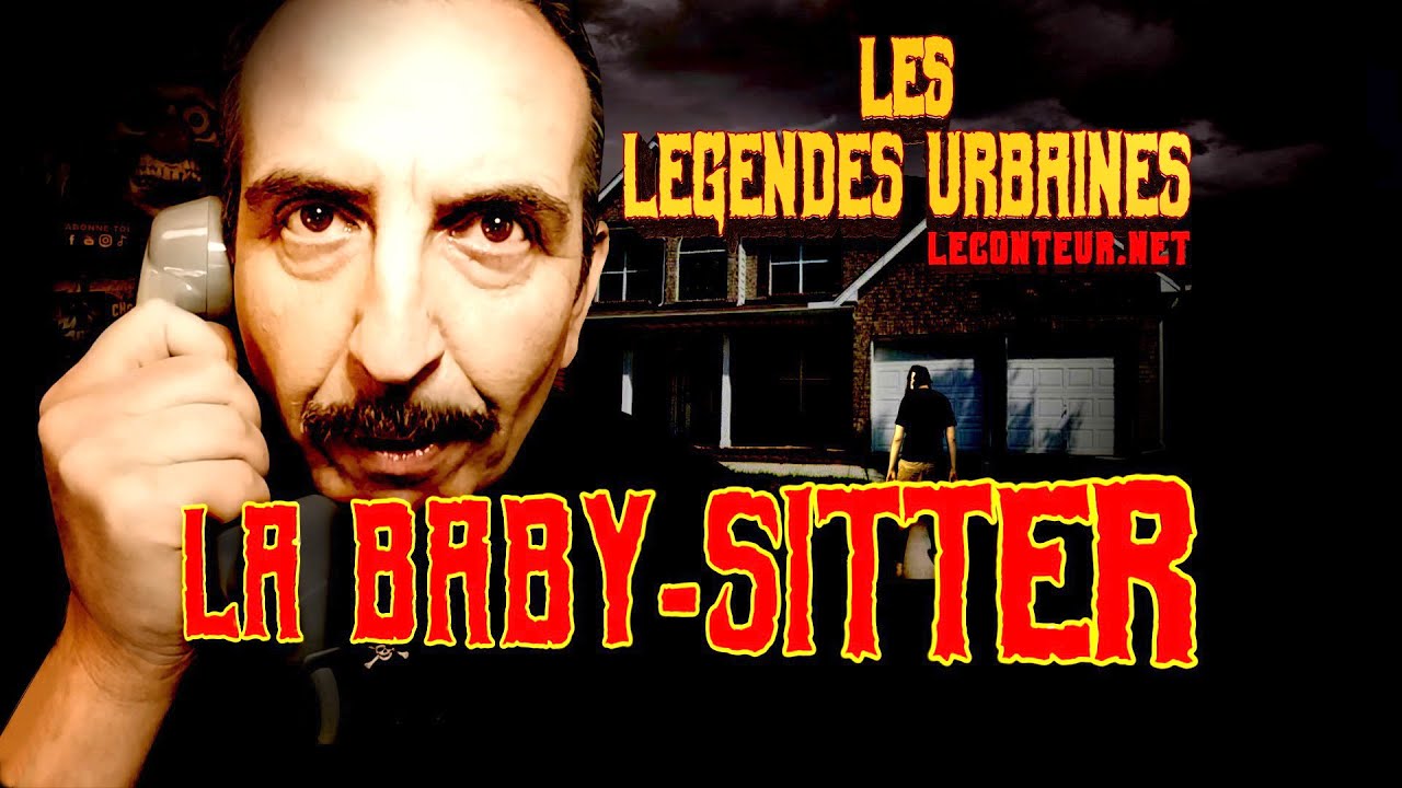 Les Légendes Urbaines : La Baby-Sitter