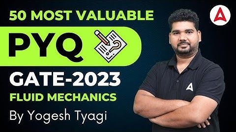 FLUID MECHANICS PREVIOUS YEAR QUESTIONS FOR GATE 2023 | BY YOGESH SIR
