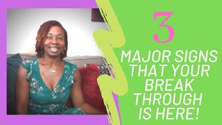 💰💞3 Major Signs that Your Breakthrough is Here!