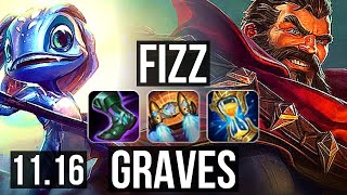 FIZZ vs GRAVES (MID) | Quadra, 1.8M mastery, 1200+ games, 16/5/9 | NA Master | v11.16