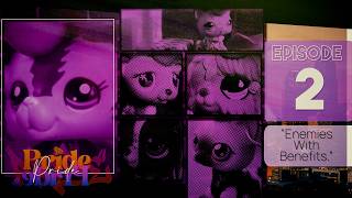 [PRIDE | Episode 2 ❈ Enemies With Benefits.]