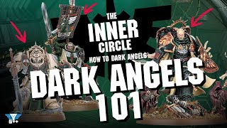 Darks Angels 101: The Dark Angels Units & Characters | The Inner Circle