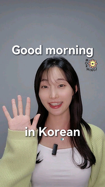 'Good morning' in Korean language #koreanlanguage #learnkorean