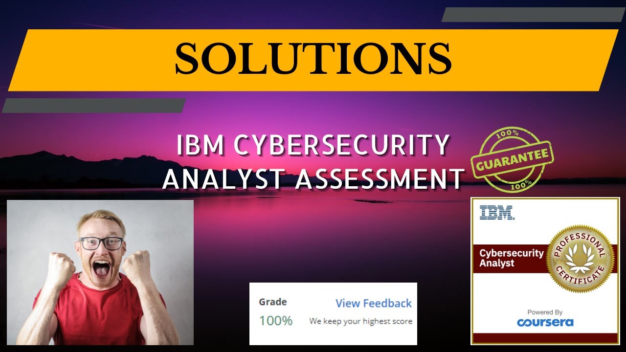 Coursera Ibm Cybersecurity Analyst Professional Certificate IBM Cybersecurity Analyst Assessment Professional Certificate Exam