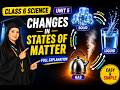 Changes in States of Matter | Class 6 Science Unit 5 | Melting, Freezing, Evaporation &amp; Condensation