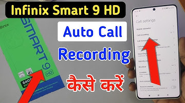 Infinix smart 9 hd Me Call Recording Setting Kaise Kare | Auto Call Recording In Infinix smart 9 hd