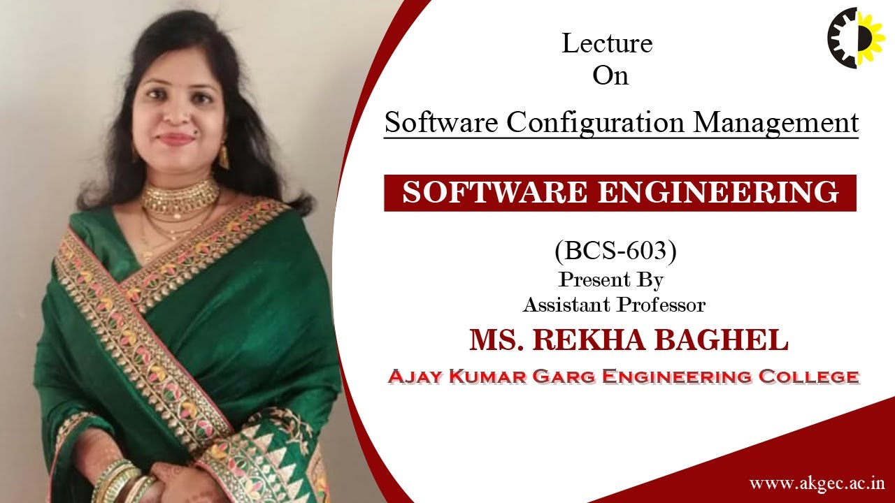 SOFTWARE CONFIGURATION MANAGEMENT |SOFTWARE ENGINEERING | LECTURE 02 BY MS. REKHA BAGHEL | AKGEC