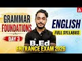 B.Ed. Entrance Exam 2026 | English Full Syllabus | Grammar Foundations Day 3 | By Shubham Dash