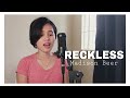 Reckless - Madison Beer (Cover)