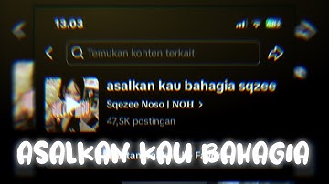 ASALKAN KAU BAHAGIA PLAT KT SQEZEE NOSO VELOCITY TIKTOK 2025