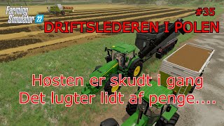 Driftslederen EP35 - FS22 -  Høsten er skudt i gang, Det lugter lidt af penge....