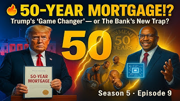 🔥 THE 50-YEAR MORTGAGE: TRAP OR TURNING POINT? 🤯 📱