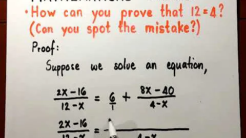 Mathematical Fallacy 15  (How can you prove that 12=4?) Can you spot the mistake?