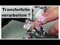 TRANSFERFOLIE anbringen //So Klappt es aufjedenfall //  Fingerspitzengefühl by Nicole Weiss