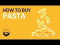 How to Buy Pasta
