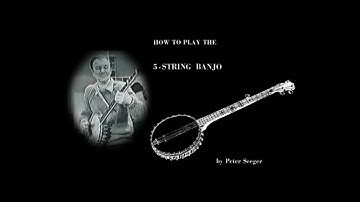 HOW TO PLAY THE 5-STRING BANJO BY PETE SEEGER - Movie with Graphics