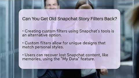 Can You Get Old Snapchat Story Filters Back? - Everyday-Networking