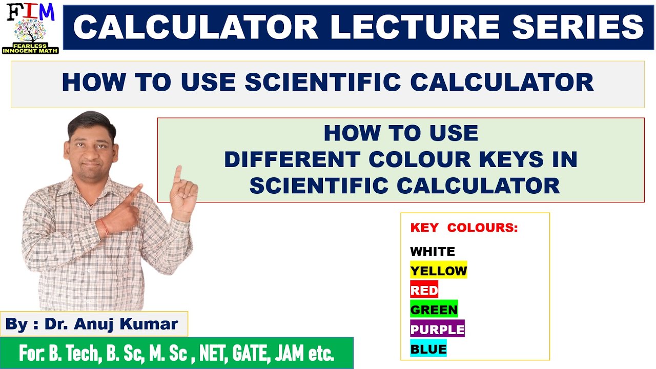HOW TO USE COLOUR KEYS IN SCIENTIFIC CALCULATOR HOW TO USE SCIENTIFIC HOW TO USE COLOUR KEYS IN SCIENTIFIC CALCULATOR HOW TO USE SCIENTIFIC
