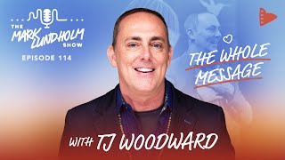 The Whole Message with TJ Woodward | Mark Lundholm Show Episode 114 by Wholehearted 549 views 3 years ago 1 hour, 32 minutes