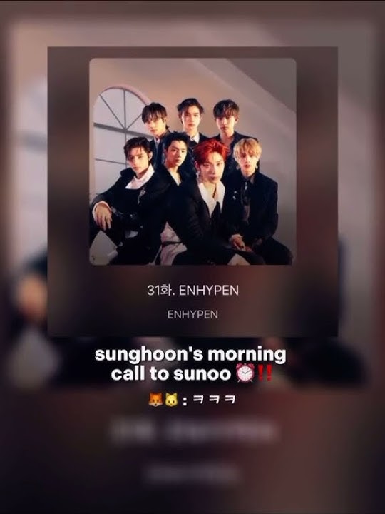 sunghoon's morning call to sunoo #sunoo #sunghoon #sunsun #enhypen #shorts