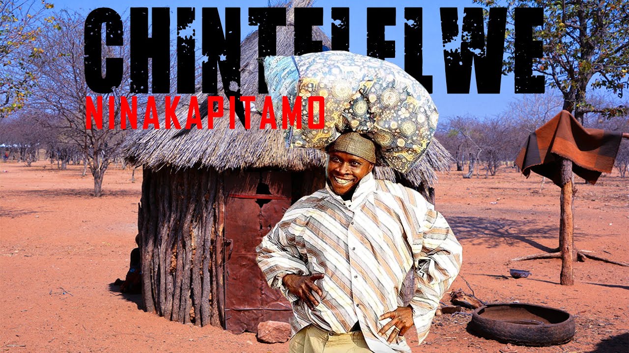 Chintelelwe  NINAKAPITAMO  Official Music Video