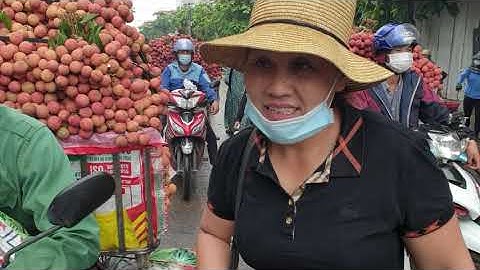 8/6/2021 Bất Ngờ Giá Vải Thiều Lục Ngạn  Tại Ngã Ba Kép l Vải Thiều Lục Ngạn