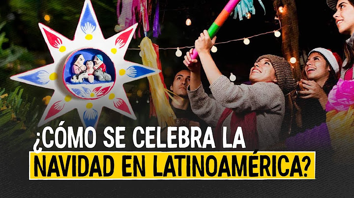 ¿Cómo se celebra la Navidad en Latinoamérica?
