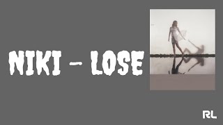 Niki  Lose lirik Dan Terjemahan