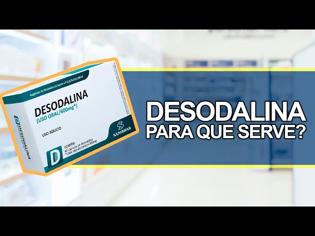 DESODALINA - USO ORAL/600MG