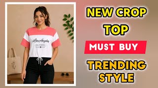 Latest Casual Crop Top Collection 2026 🔥