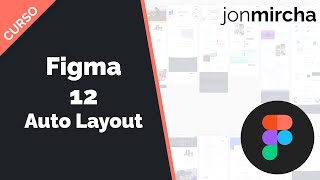 Curso Figma: 12. Auto Layout - #jonmircha