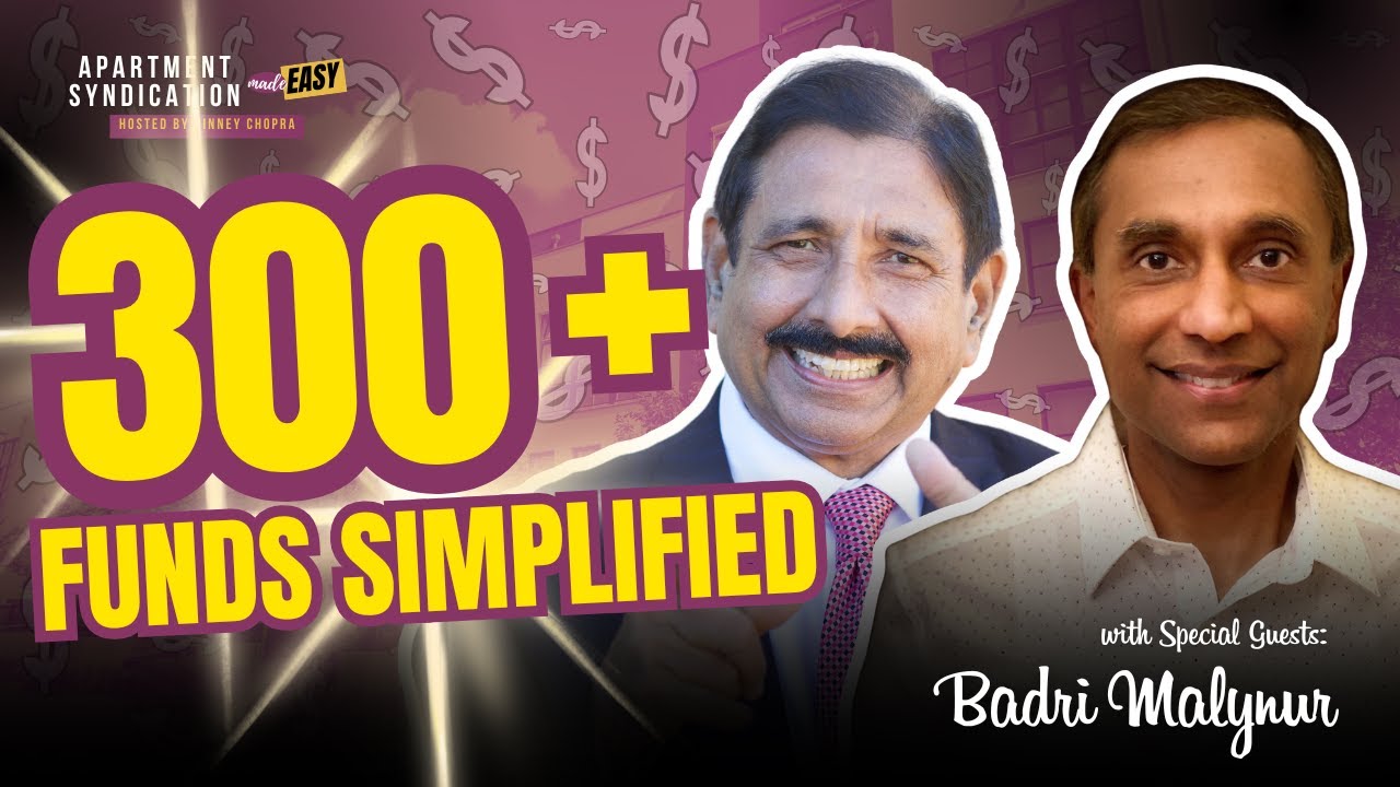 Apartment Syndication Made Easy | 300+ Funds Simplified with Badri Malynur