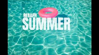 Download Lagu Rebaph - SUMMER (Mix Chill) MP3