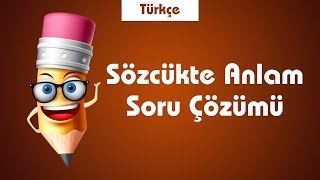 LGS Türkçe Sözcükte Anlam Soru Çözümü
