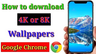 How to Download 4k or 8k Wallpapers for Android | 4k or 8k wallpapers kaise download Karen android screenshot 1