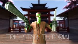 easy trickstab tutorial!
